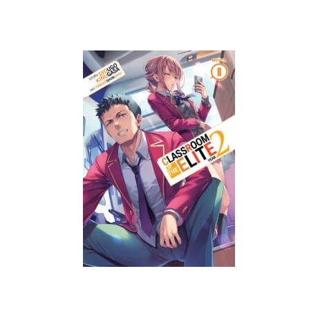 Classroom of the Elite: Year 2 (Light Novel) Vol. 8