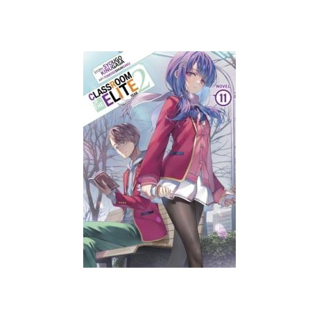 Classroom of the Elite: Year 2 (Light Novel) Vol. 11