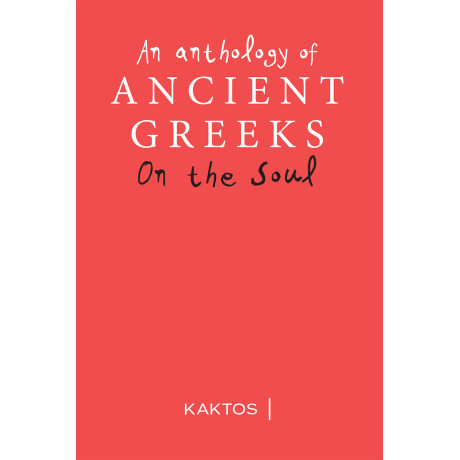 An Anthology of Ancient Greek on the Soul
