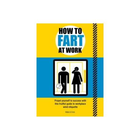 How to Fart at Work
