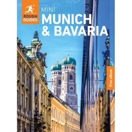 Rough Guides Mini Munich and Bavaria: Travel Guide With Ebook