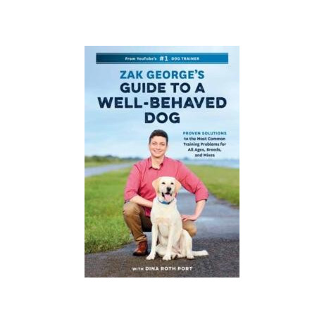 Zak George's Guide to a Well-Behaved dog