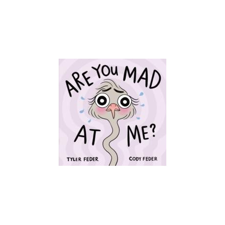 Are you mad at me?