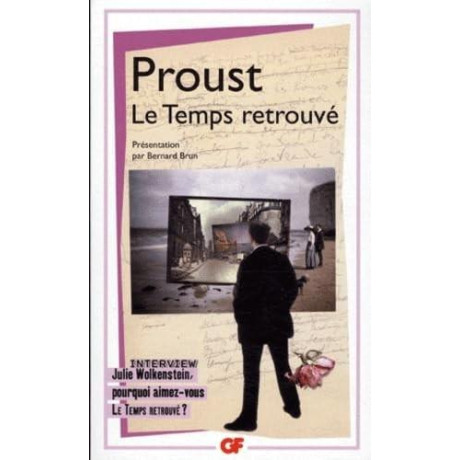 A la Recherche du Temps Perdu (07): le Temps Retrouve