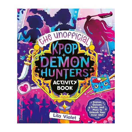 The Unofficial k-pop Demon Hunters Activity Book pb
