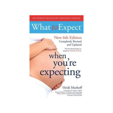 What to Expect When You're Expecting 6th Edition