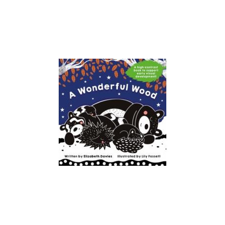 Wonderful Wood: a Black-and-White High-Contrast Storybook for Newborns and Children Aged 0-5
