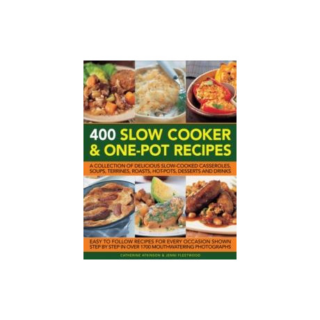 400 Slow Cooker & one-pot Recipes