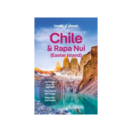 Lonely Planet Chile & Rapa nui (Easter Island)