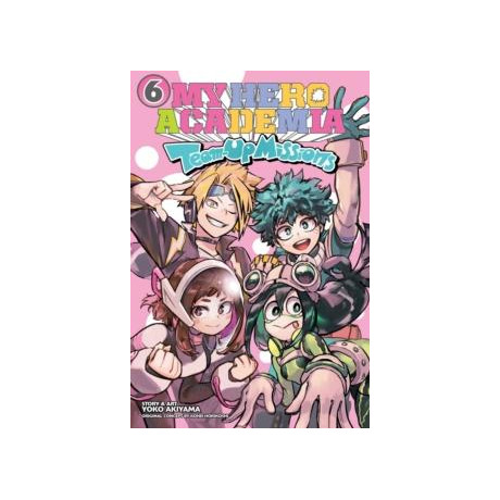 My Hero Academia: Team-up Missions, Vol. 6