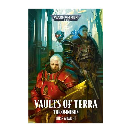 Warhammer 40, 000 : Vaults of Terra: the Omnibus pb