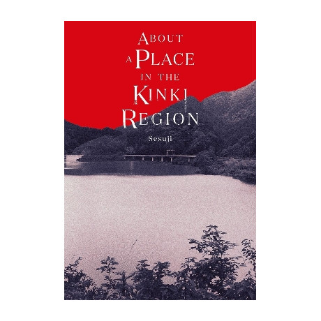 About a Place in the Kinki Region hc