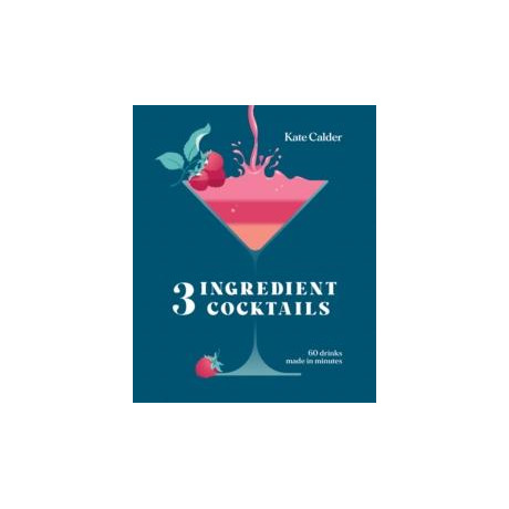 Three Ingredient Cocktails