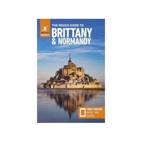 Rough Guide to Brittany and Normandy: Travel Guide With Ebook
