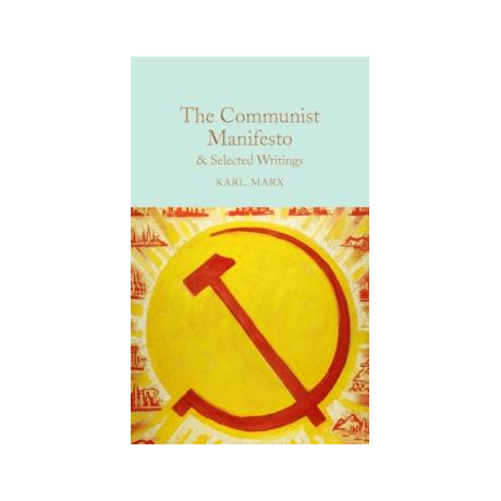 Communist Manifesto & Selected Writings