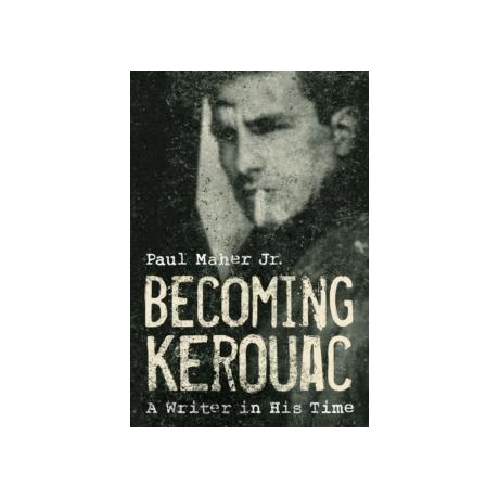Becoming Kerouac