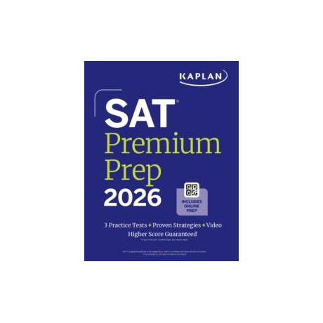 Sat Premium Prep 2026: Includes 3 Full Length Practice Tests, 700+ Practice Questions, + 1 Year Online Access to Quizzes and Video Lessons and Tutoria