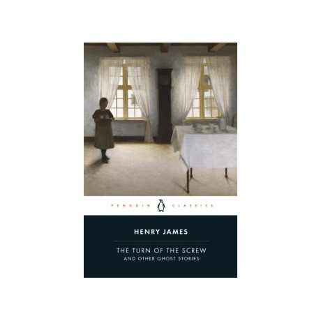 Turn of the Screw and Other Ghost Stories