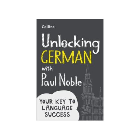 Unlocking German With Paul Noble