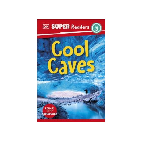 Dk Super Readers Level 3 Cool Caves