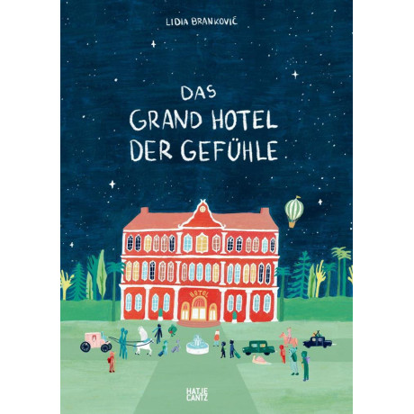 Das Grand Hotel der Gefuhle