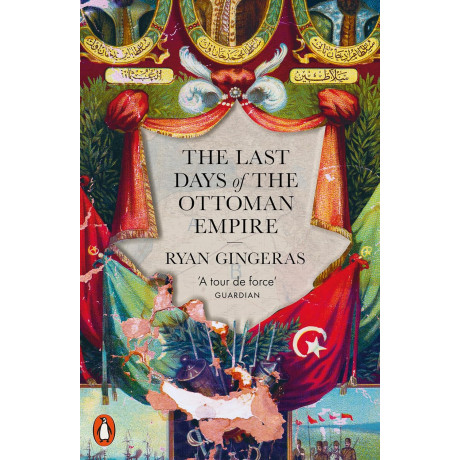 The Last Days of the Ottoman Empire pb