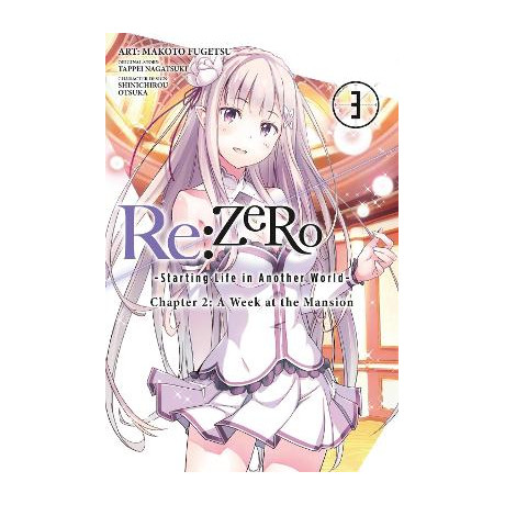 Re:zero -Starting Life in Another World-, Chapter 2: a Week at the Mansion, Vol. 3 (Manga)