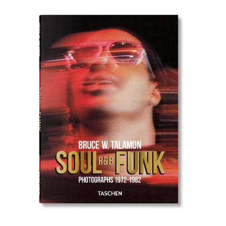 Taschen Pocket : Bruce w. Talamon. Soul. R&b. Funk. Photographs 1972–1982 hc