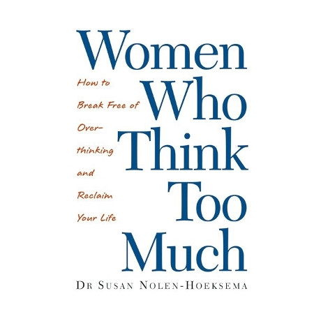 Women who Think too Much