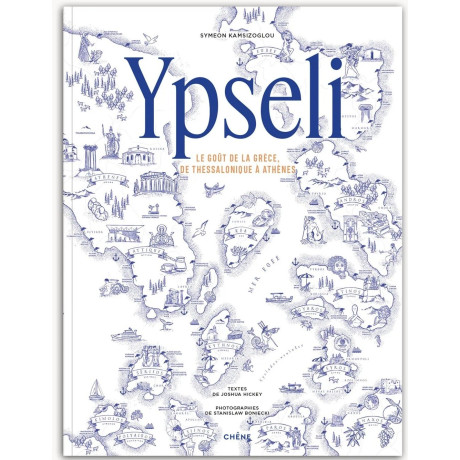 Ypseli: le Gout de la Grece, du Thessalonique a Athenes hc