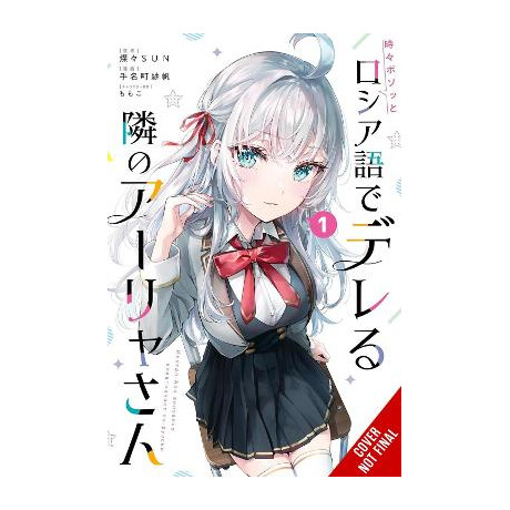 Alya Sometimes Hides her Feelings in Russian, Vol. 1 (Manga)