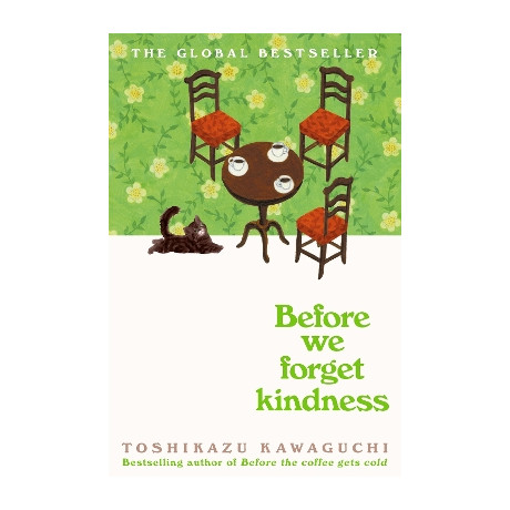 Before the Coffee Gets Cold 5: Before we Forget Kindness pb