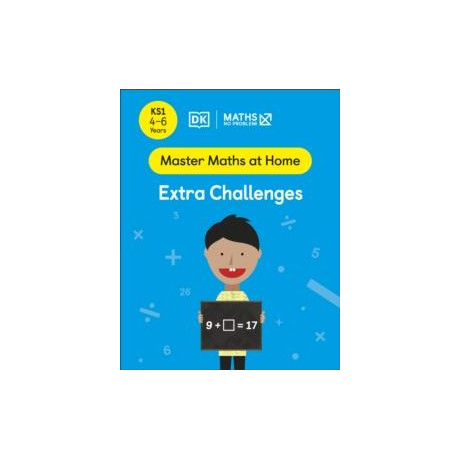 Maths — no Problem! Extra Challenges, Ages 4-6 (Key Stage 1)