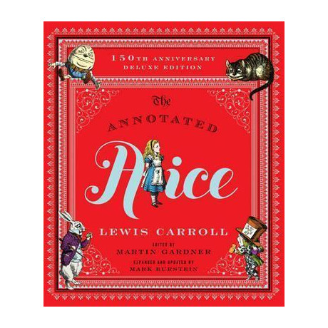 The Annotated Alice : 150th Anniversary Deluxe Edition