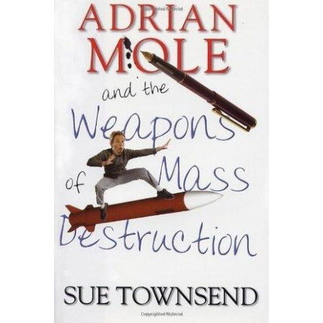 Adrian Mole (06): Adrian Mole and the Weapons of Mass Destruction