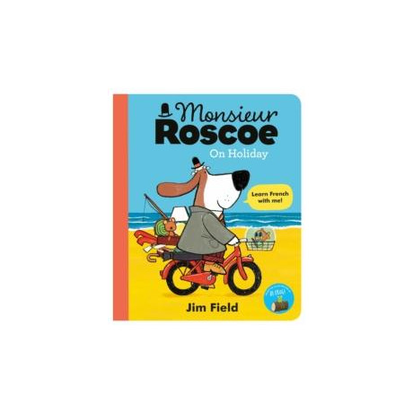 Monsieur Roscoe on Holiday