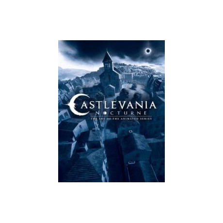 Castlevania: Nocturne--the art of the Animated Series
