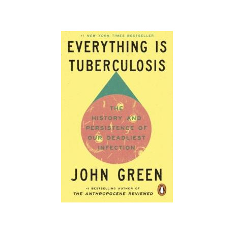 Everything is Tuberculosis