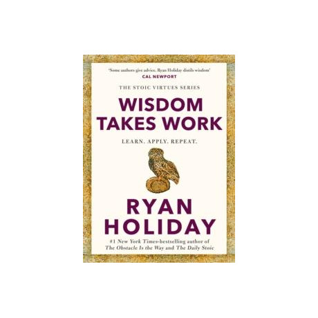 Wisdom Takes Work