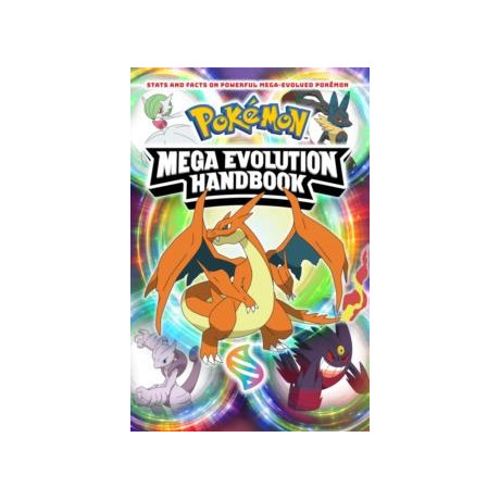 Pokemon Mega Evolution Handbook
