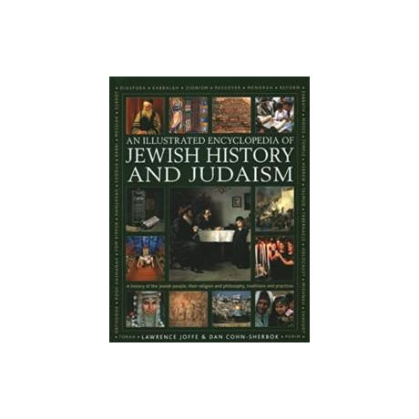 Jewish History and Judaism: an Illustrated Encyclopedia of