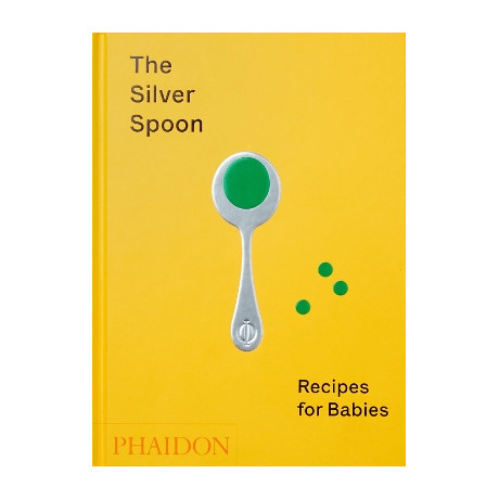 The Silver Spoon: Recipes for Babies hc
