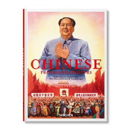 Taschen 45th Edition : Chinese Propaganda Posters. 45th ed. hc