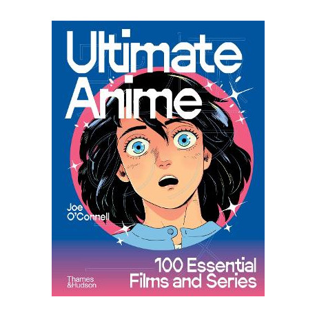 Ultimate Anime : 100 Essential Films and Series hc