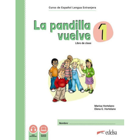 La Pandilla Vuelve 1 Pack (Alumno + Ejercicios) (+ Γλωσσαριο Δωρεαν)