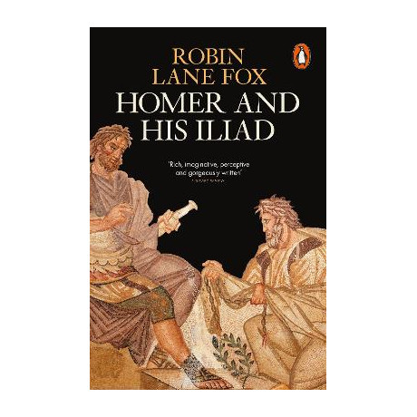 Penguin Orange Spines : Homer and his Iliad pb