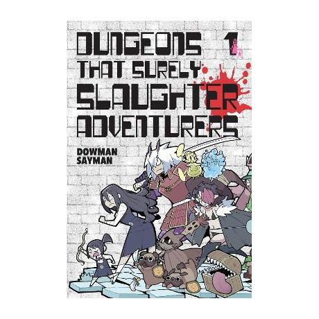 Dungeons That Surely Slaughter Adventurers, Vol. 1