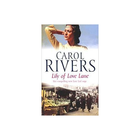 Carol Rivers: Lily of Love Lane pa
