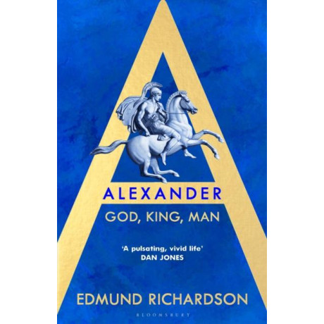 Alexander: God, King, man