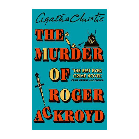 The Murder of Roger Ackroyd : 100th Anniversary Edition